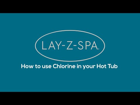 How to use chlorine in a Lay-Z-Spa & what types