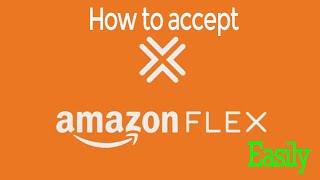 How to accept Amazon Flex Blocks Easily