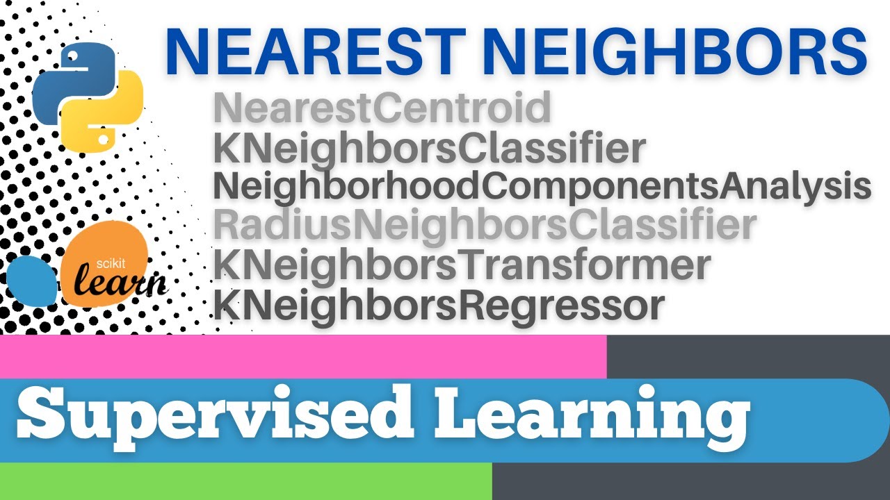 #73: Scikit-learn 70:Supervised Learning 48: Nearest Neighbor methods