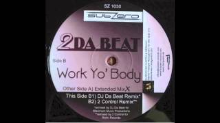 2 Da Beat - Work Yo' Body (Radio Edit)