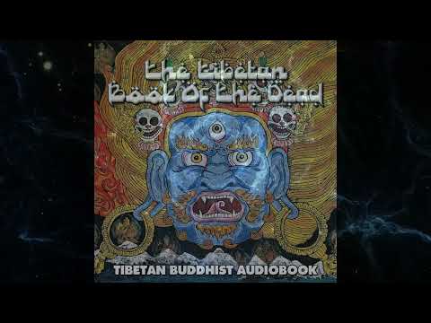 THE TIBETAN BOOK OF THE DEAD (Bardo Thodol) Audiobook ~ Music and Narration by Matthew Schmitz