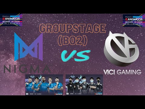 Nigma vs Vici Gaming Game 1 ( Animajor Groupstage) iLTW vs Poyoyo