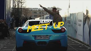Musso - MEET UP (prod by Tommy Gun) Official Video