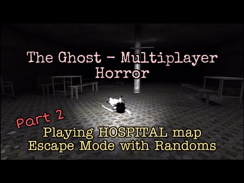The Ghost - Multiplayer Horror | HOSPITAL Map Escape Mode with Randoms {Part 2 Gameplay} (iOS) - YouTube