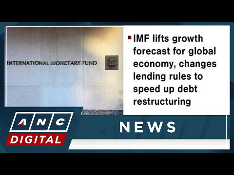IMF lifts growth forecast for global economy, changes lending rules ANC