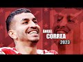 Ángel Correa 2023 - Amazing Skills Show
