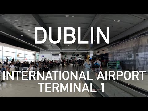 Dublin - Ireland - International Airport Terminal 1 - 4k