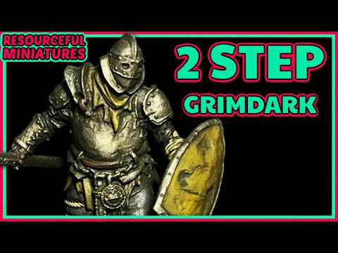 Grimdark Your Miniatures in 2 Steps/Speed Painting