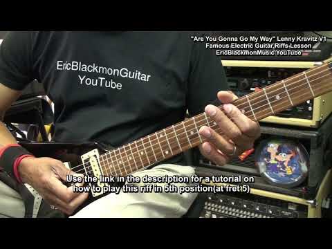 ARE YOU GONNA GO MY WAY Lenny Kravitz Guitar Riff Lesson 1- Position 1@EricBlackmonGuitar