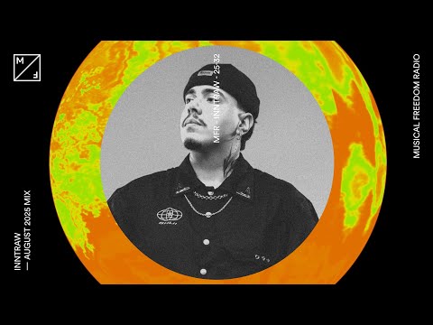 InntRaw mixing - Mandragora, Dan Barrow, InntRaw & many more (Musical Freedom Radio August)