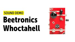 Video thumbnail for Beetronics Whoctahell - Sound demo (no talking) by Guitar Bonedo