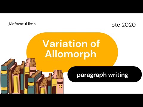 Morpheme and allomorph || variation of allomorphs