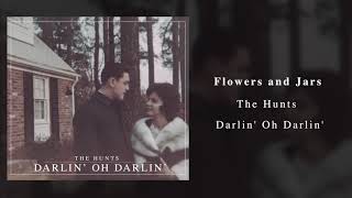 The Hunts - Flowers And Jars (Official Audio)