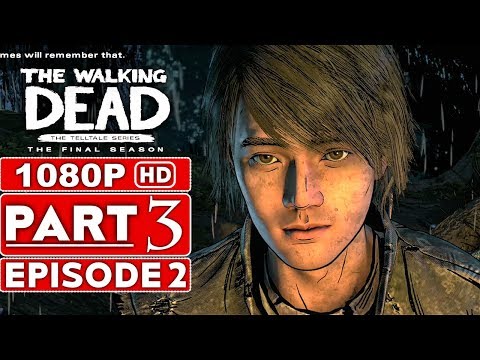 THE WALKING DEAD Game Season 4 EPISODE 2 Gameplay Walkthrough Part 3 - No Commentary