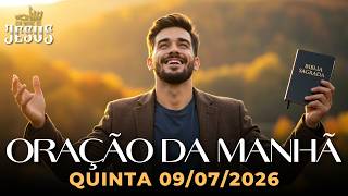 ORAÇÃO DA MANHÃ 09/07 - A ORAÇÃO PODEROSA PARA RECEBER O SOCORRO DE DEUS
