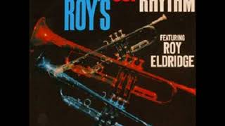 Roy Eldridge -  Roy's Got Rhythm ( Full Album )