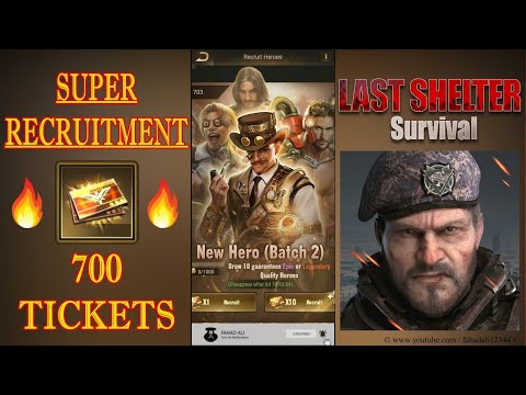 Super Recruitment - 700 Tickets ✪ Seasonal X Heroes ✪ Last Shelter Survival