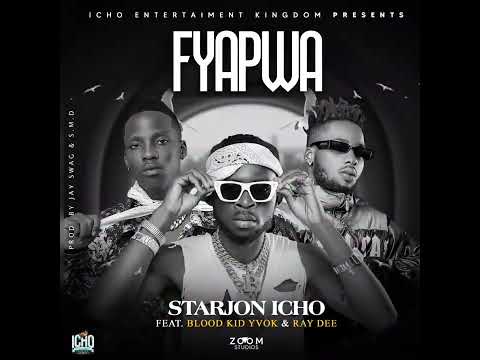 Starjon Icho Feat Blood Kid YVOK & Ray D__ FYAPWA