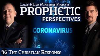 The Christian Response to the Pandemic | Prophetic Perspectives #16