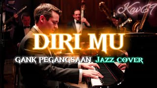 Download lagu 🎵DIRIMU—GANK PEGANGSAAN || 🎷 JAZZ COVER By Kav69  mp3