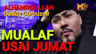 Download lagu DEDDY CORBUZEIR MUALAF USAI JUMAT mp3 Download lagu DEDDY CORBUZEIR MUALAF USAI JUMAT mp3