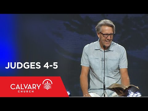 Judges 4-5 - Skip Heitzig