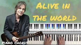 How To Play "Alive In The World" - Piano Chords - Jackson Browne