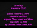 PIANO JAZZ 2 RELAXING SOOTHING RAINY CLOUDY SUNNY DAY Dinner Music not Benoit fourplay  Brickman