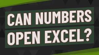 Can numbers open Excel?