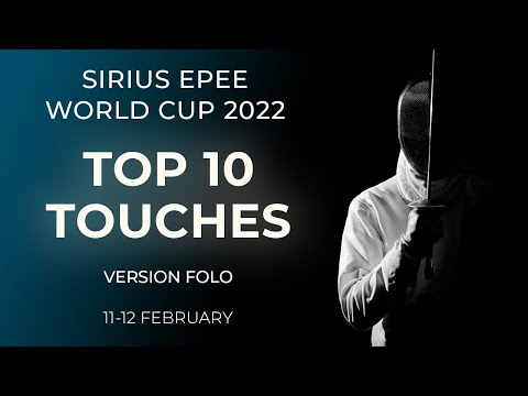 TOP 10 touches. Sirius Epee World Cup 2022