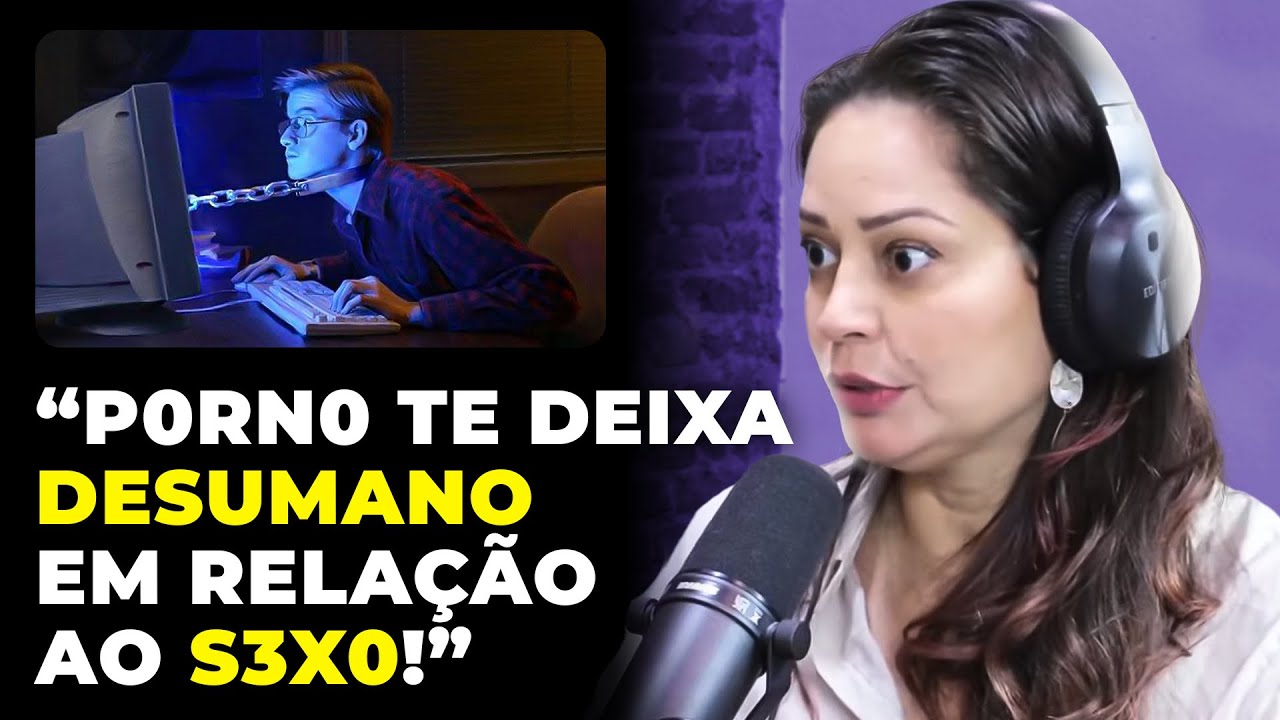 VÍCIO EM PORNOGRAFIA: COMO TRATAR! (com Déa e Jal) | PODCAST do MHM