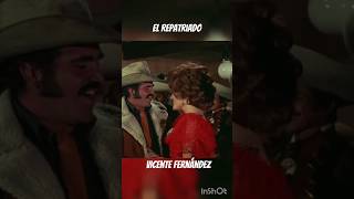El Repatriado #vicentefernández  #rancheras #corridos #regionalmexicano #regular #musicapopular