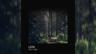 Lstn - Holy Tree