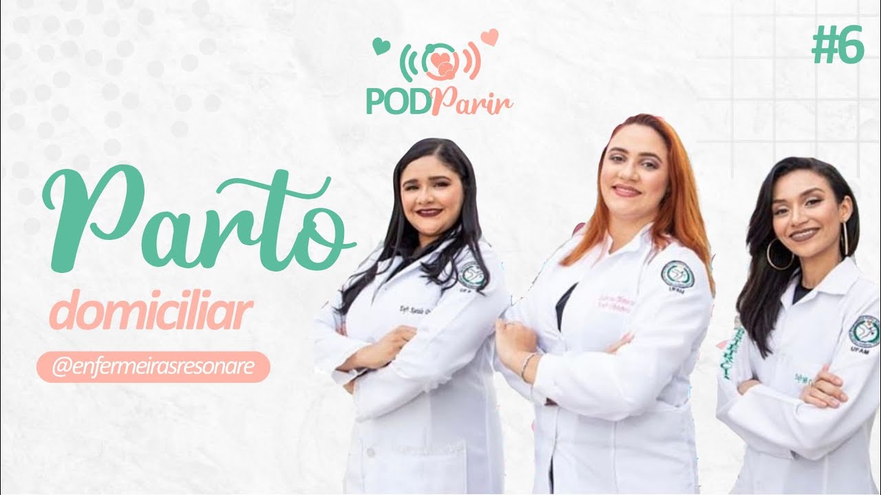 PodParir #6 - Parto Domiciliar