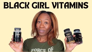 MY THOUGHTS ON BLACK GIRL VITAMINS...are they worth it?