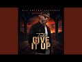 Give It Up