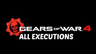 Gears of War 4 Beta – All Executions and Finishers Montage (Gears of War 4 Gameplay)