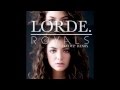 Lorde   Royals CAKED UP Remix