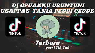 Download lagu DJ OPUAKKU URUNTUNI USAPPAE TANIA PEDDI CEDDE LEONY ANGEL REMIX VIRAL TIKTOK TERBARU 2022 mp3 Download lagu DJ OPUAKKU URUNTUNI USAPPAE TANIA PEDDI CEDDE LEONY ANGEL REMIX VIRAL TIKTOK TERBARU 2022 mp3