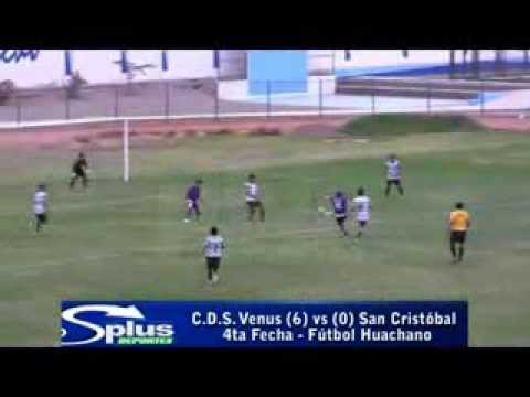 C.D.S. VENUS (6) vs (0) SAN CRISTÓBAL - 4ta Fecha - Fùtbol Huachano 2014.