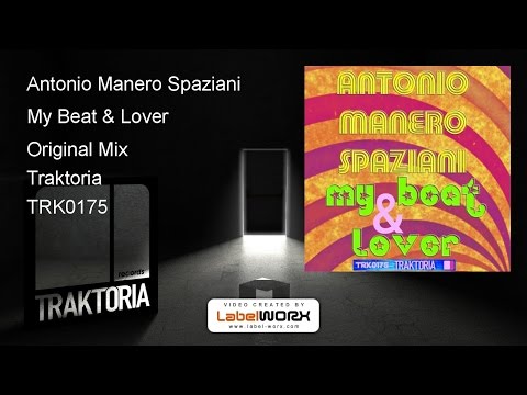 Antonio Manero Spaziani - My Beat & Lover (Original Mix)