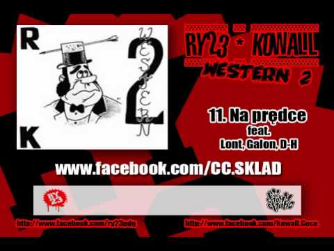 RY23 | Kowall - 11.Na prędce Feat. Lont, Galon, D-H (Western 2)