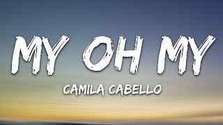 Camila Cabello - My Oh My (Lyrics) ft. DaBaby - YouTube