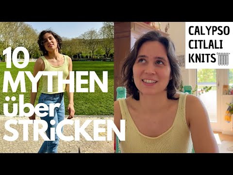 10 Mythen über das Stricken - mit Calypso