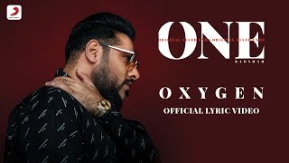 Badshah - Oxygen | ONE Album | Lyrics Video