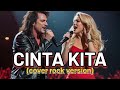 CINTA KITA Shireen Sungkar Ft Teuku Wisnu Cover Rock Version