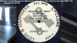 Cyclone - Love & Happiness (Wednesday Night Fever Mix) (1992)