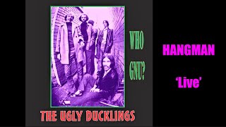 THE UGLY DUCKLINGS - HANGMAN - NOV. '68
