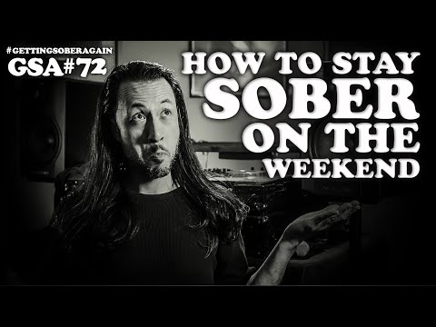 How to STAY SOBER on St. Patty's Day Weekend - (Episode #72)