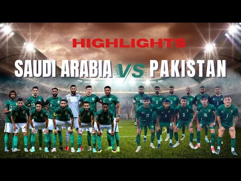 Pakistan vs Saudi Arabia Highlights  | 2026 FIFA World Cup Qualifiers | Full Match 16 November 2023